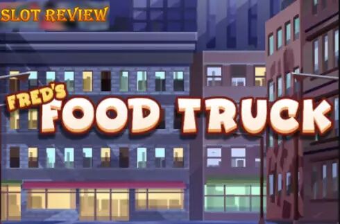 Freds Food Truck Slot Review